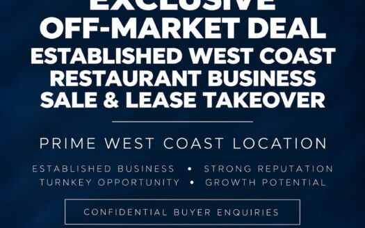 *Exclusive OFF MARKET DEAL – Established West Coast Restaurant Business – Sale & Lease Takeover