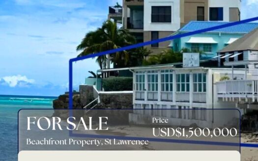 Prime Beachfront Property ideal for Bar/Restaurant or Airbnb Home – St Lawrence Gap